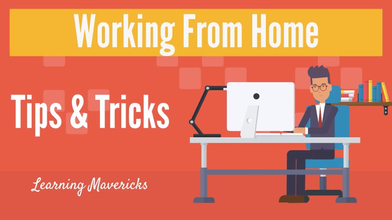 10 Essential Tips To Excel At Working From Home