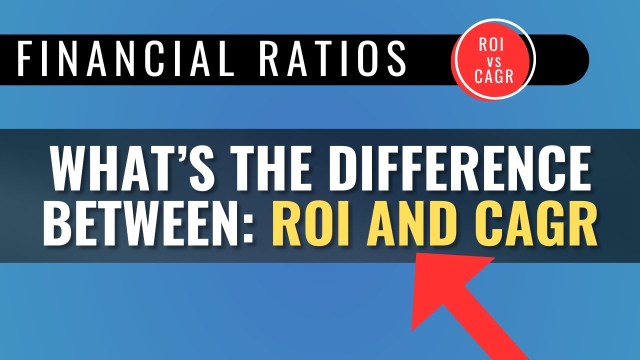 CAGR vs ROI