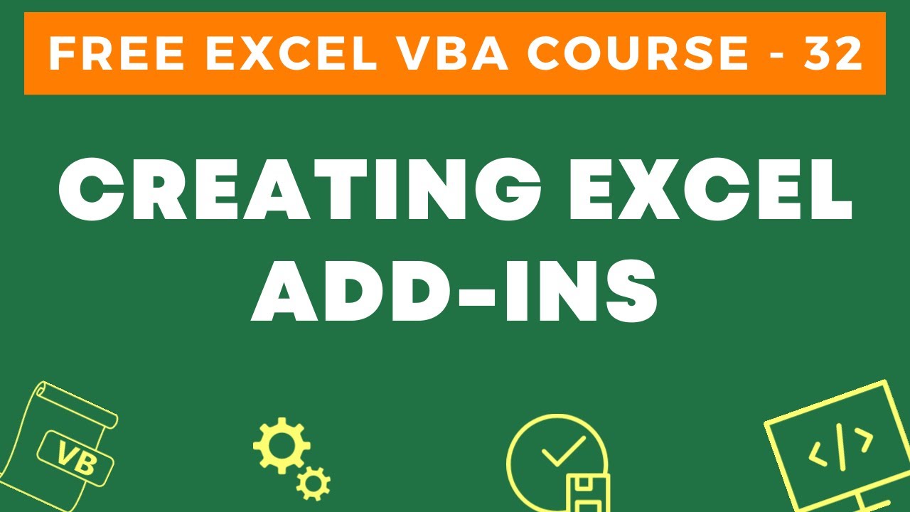 Create Excel Add-In With Vba Easily