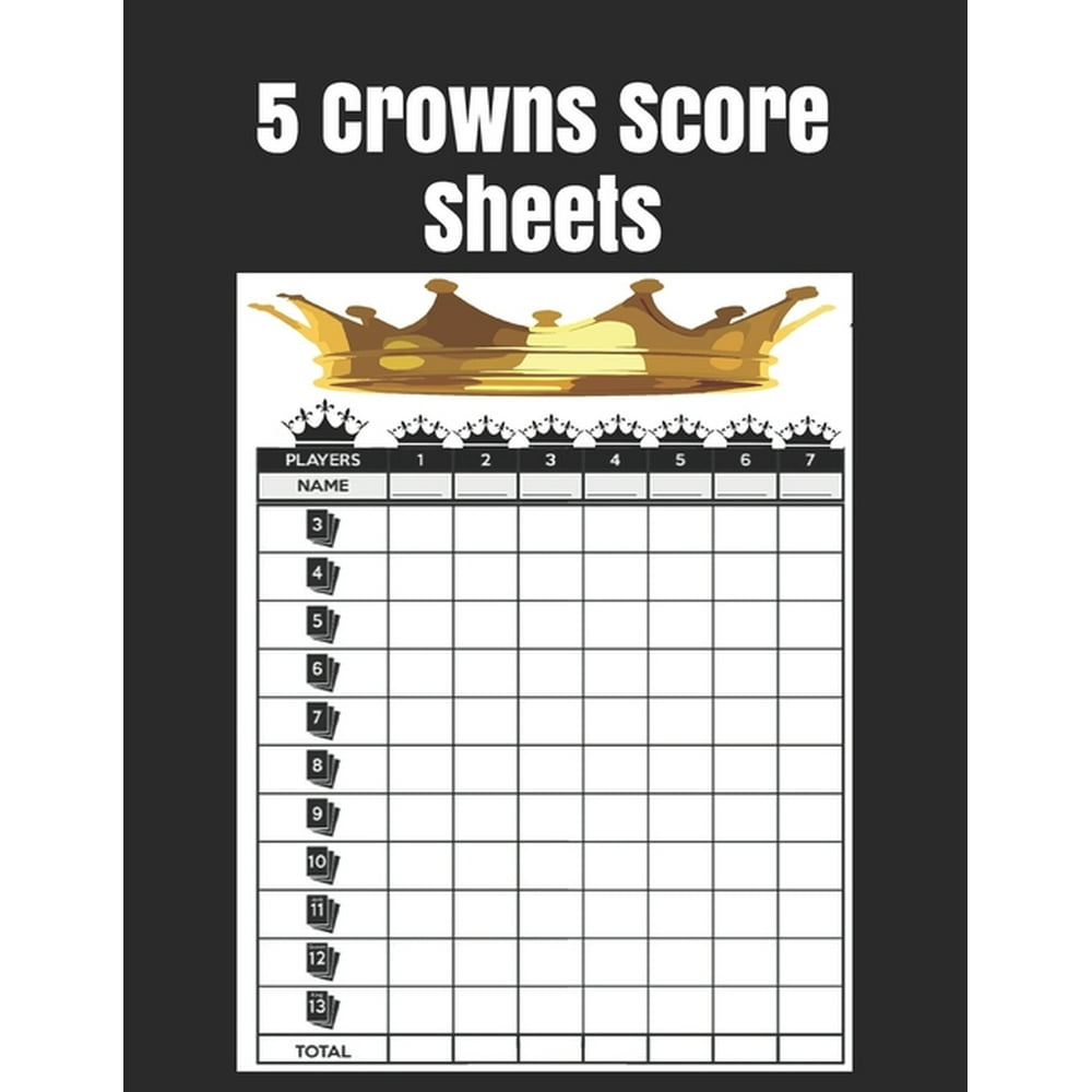 Free Five Crowns Score Sheet Printable Templates